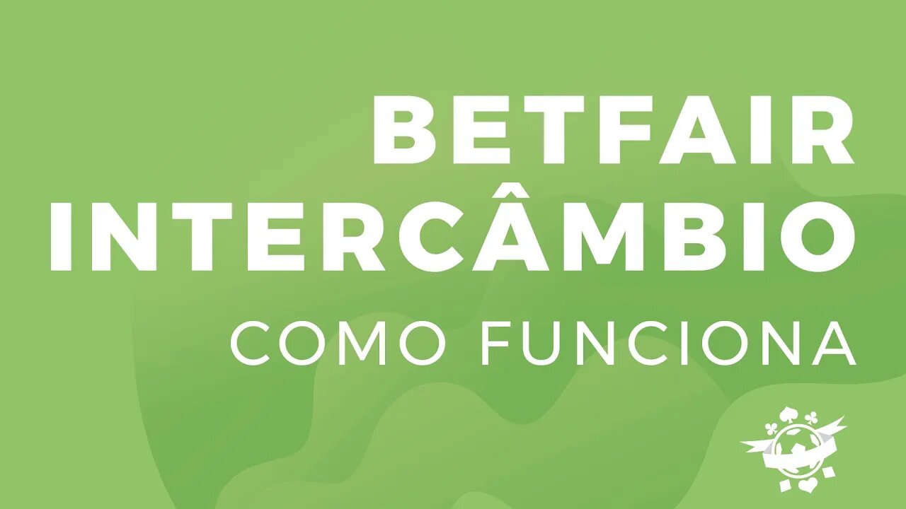 BETFAIR INTERCÂMBIO: como funciona a aposta contra (Lay)?