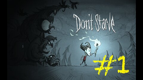 WHERE'S THE BEEFALO?!?! (Don't Starve Episode 1)