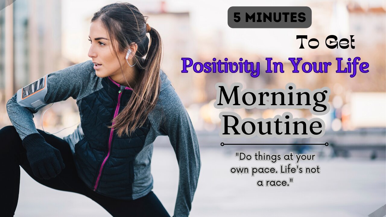 5 Minutes to Infuse Positivity in Your Day! Mindful Morning Routine