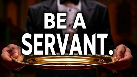 Commands of Yeshua 35 "Be a servant".