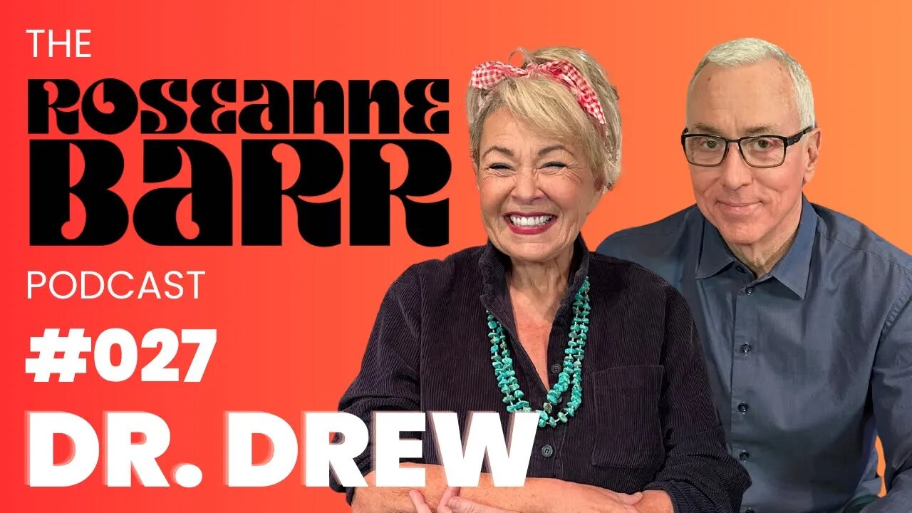 Roseanne Barr Podcast | Dr. Drew tells Roseanne she is dead inside