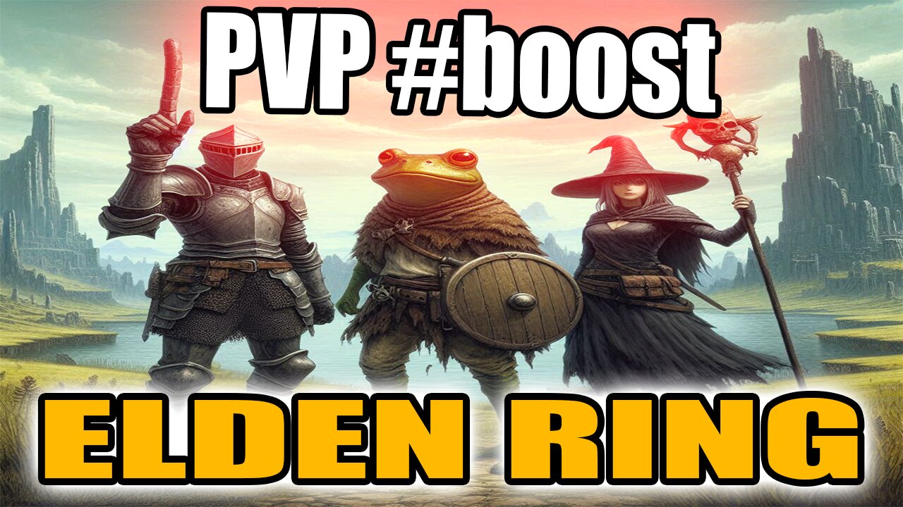 #EldenRing #SOTE #DLC LIVESTREAM Boost & #PVP 1