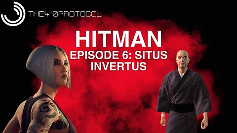 Hitman - World of Assassination (Episode 6: Situs Invertus - Hokkaido)