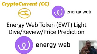 Energy Web Token (EWT). Light Dive/Review/Price Prediction.