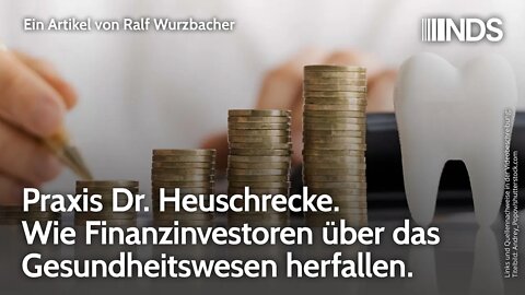 Praxis Dr. Heuschrecke. Wie Finanzinvestoren über das Gesundheitswesen herfallen. R. Wurzbacher. NDS