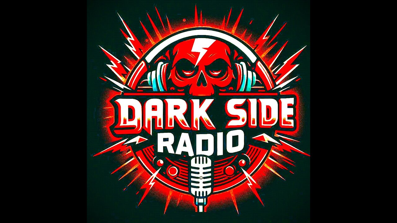 ⚡DARK SIDE RADIO⚡ Ep. 174