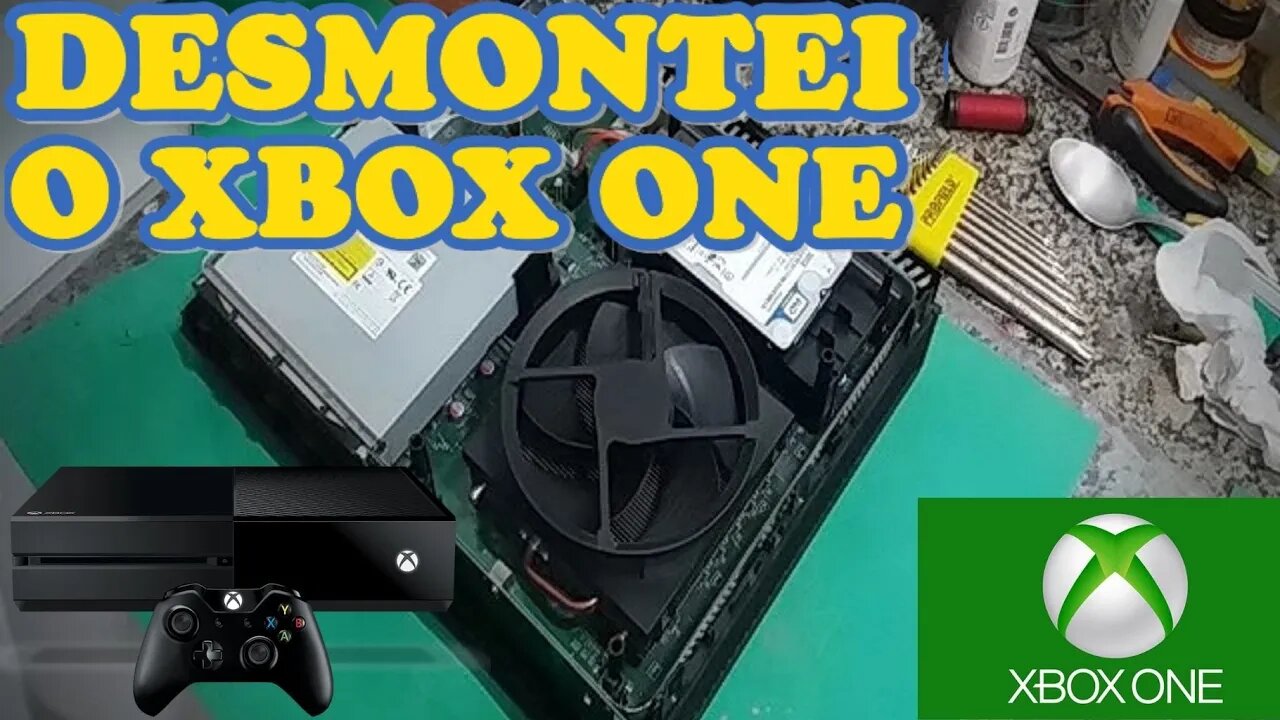 DESMONTEI O XBOX ONE FAT