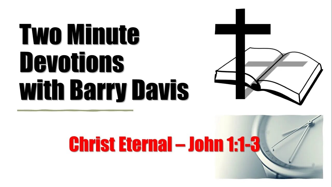 Christ Eternal -- John 1:1-3