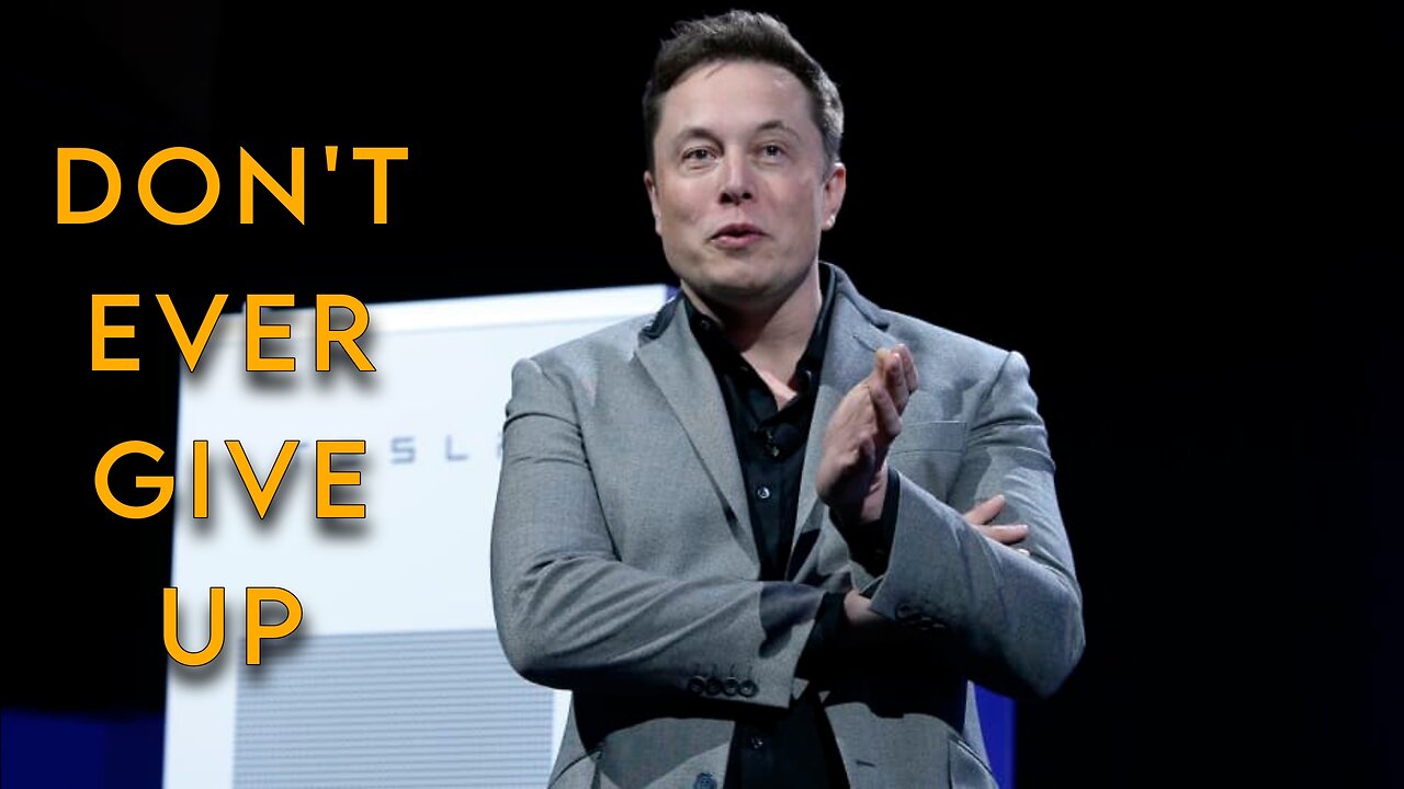 Elon Musk - Don't Ever Give Up 🔥 | Best Motivational Video in English