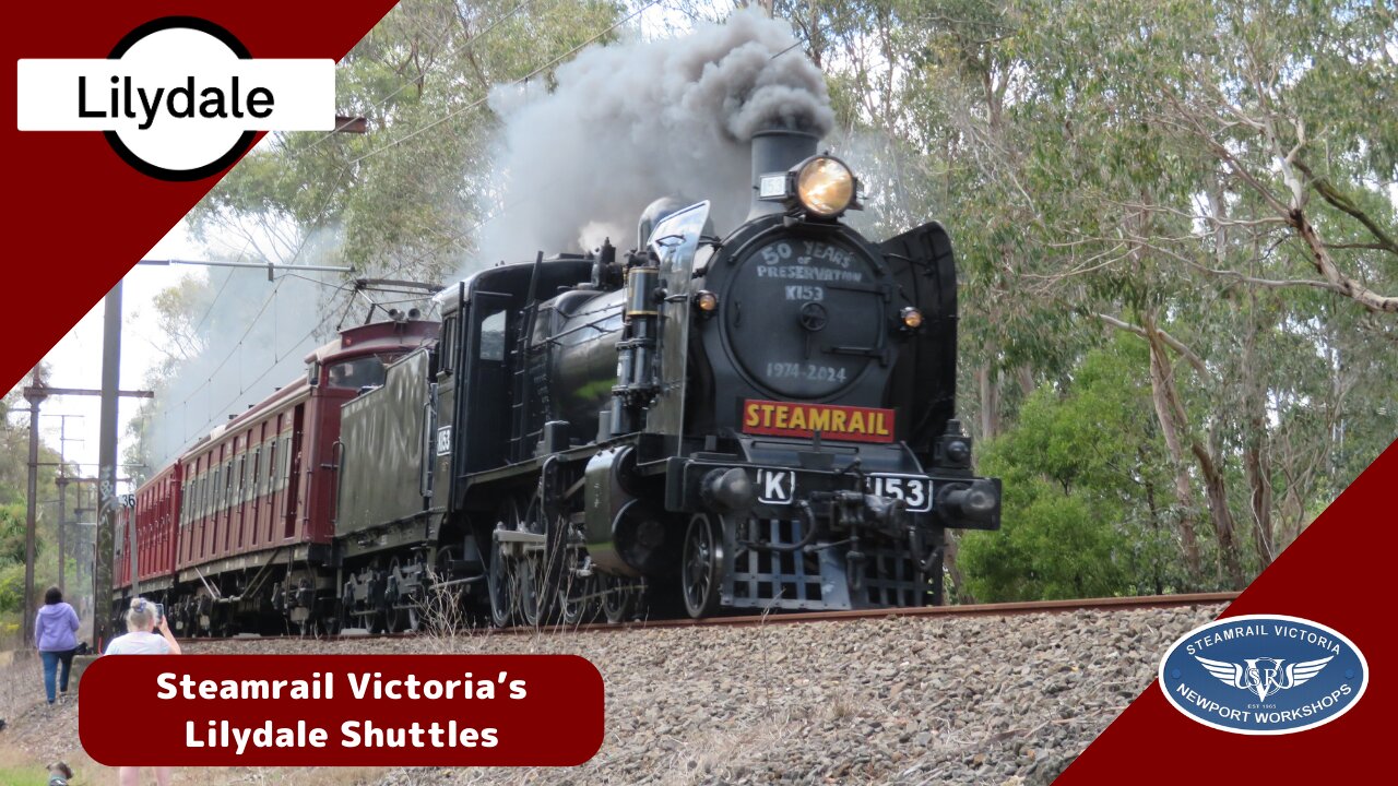 Steamrail Victoria's Lilydale Shuttles | ft K153 & The Tait set