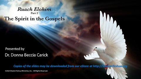 Ruach Elohim - Part 2 - The Spirit in the Gospels