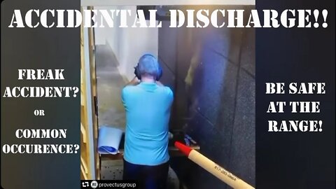 Accidental Discharge! - ONE in a BILLION odds?