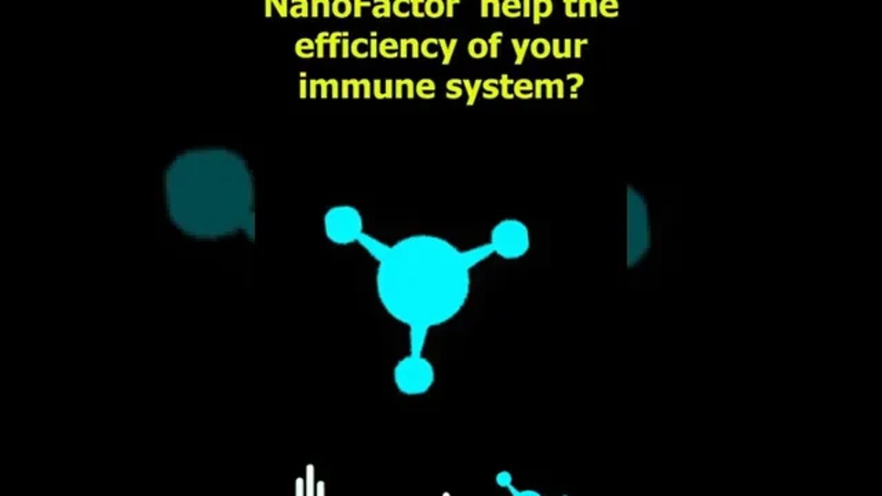 How does 4Life NanoFactor help the efficiency of your immune system?