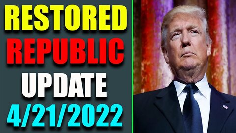 BIG SITUATION OF TODAY VIA RESTORED REPUBLIC & JUDY BYINGTON - TRUMP NEWS
