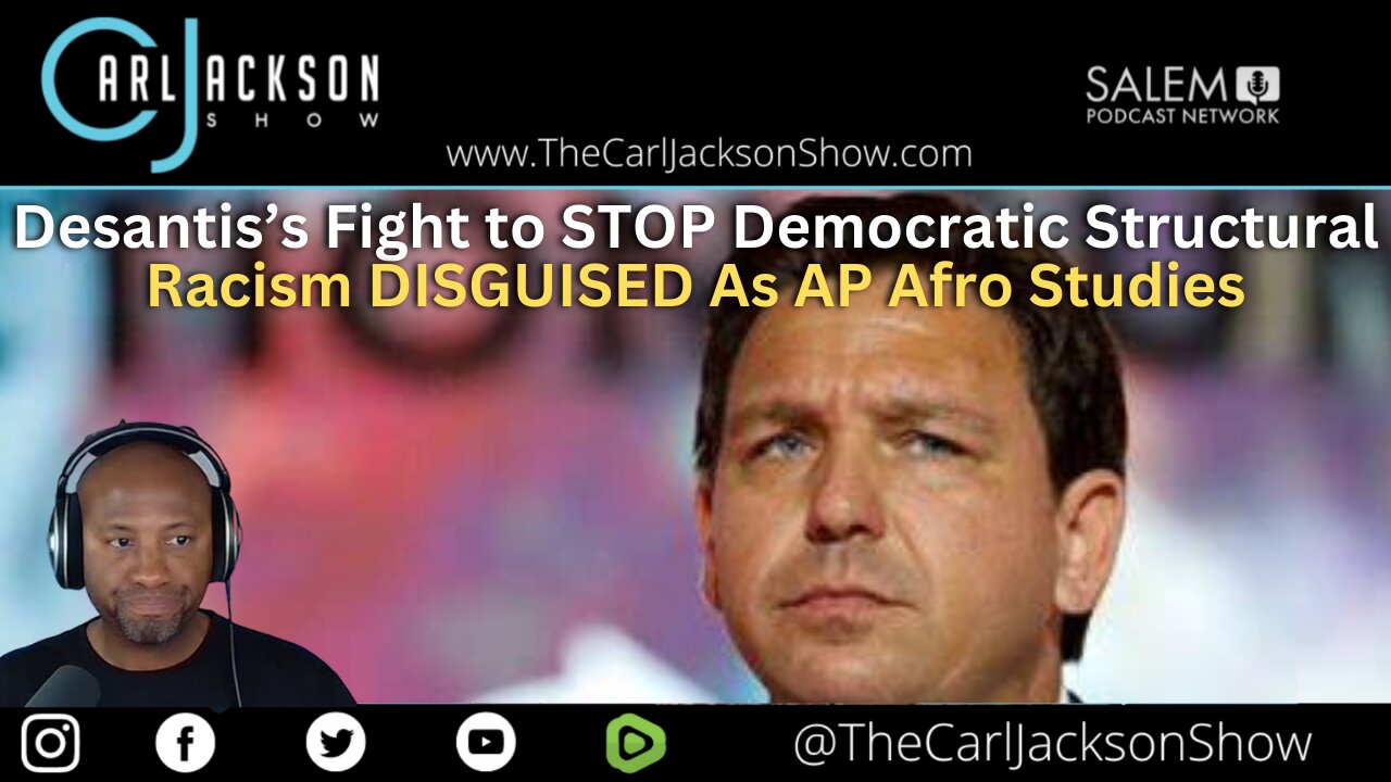 Desantis’s Fight to STOP Democratic Structural Racism DISGUISED As AP Afro Studies