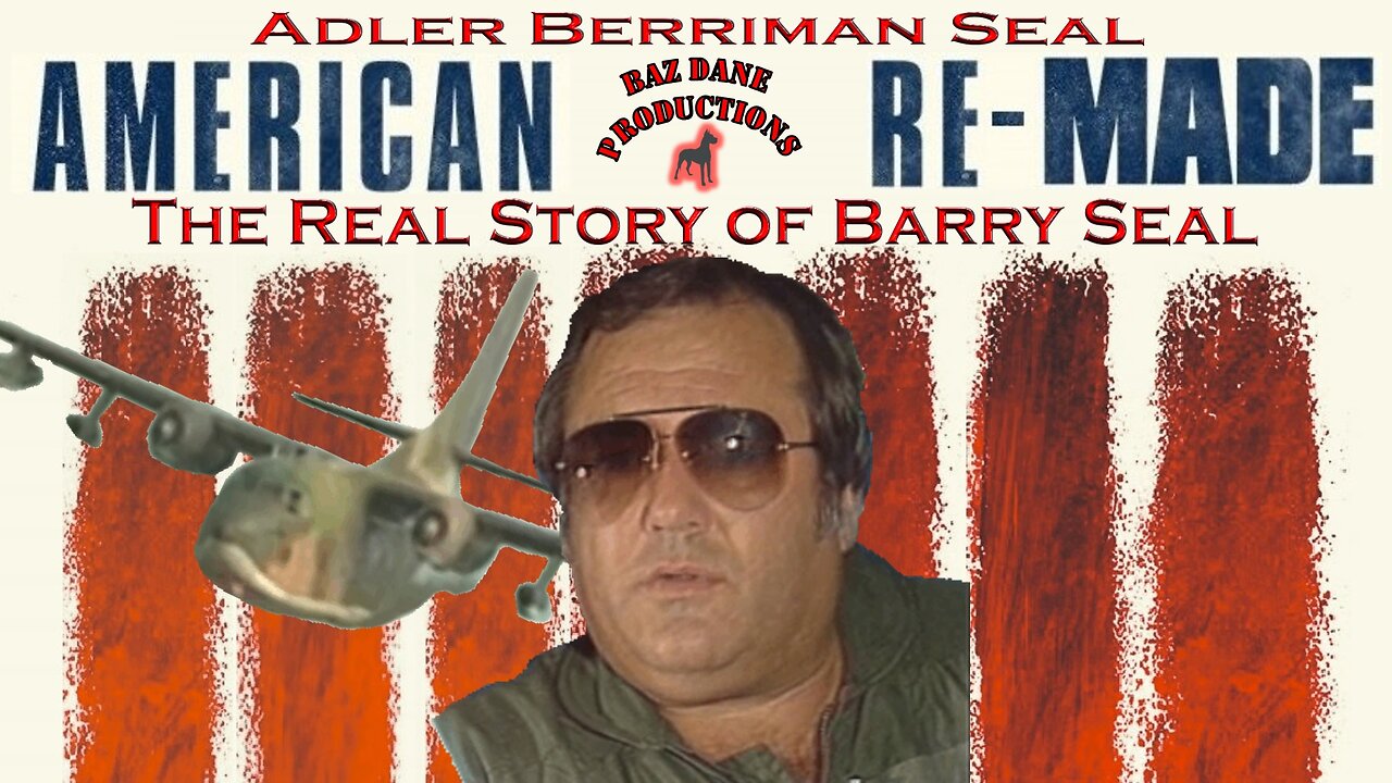 American Re-Made - The Real Story of Barry Seal