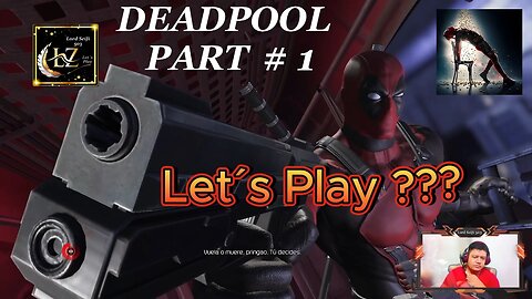 DeadPool PART # 1