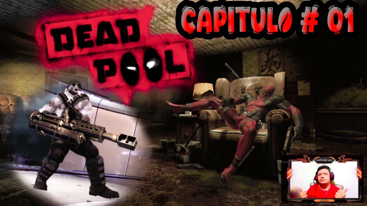 DeadPool ~ Capitulo # 01