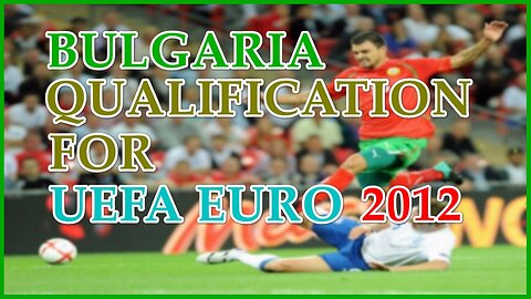 Bulgaria - Qualification for UEFA EURO 2012