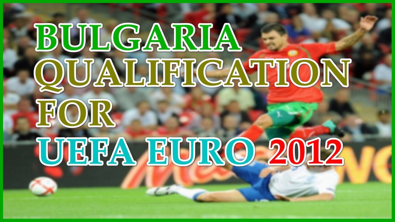 Bulgaria - Qualification for UEFA EURO 2012