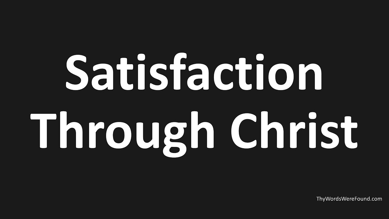 John 4:25-29 - Satisfaction Through Christ, Come See a Man