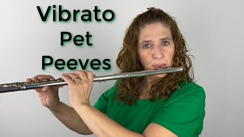 Vibrato Pet Peeves on the Flute - FluteTips 117