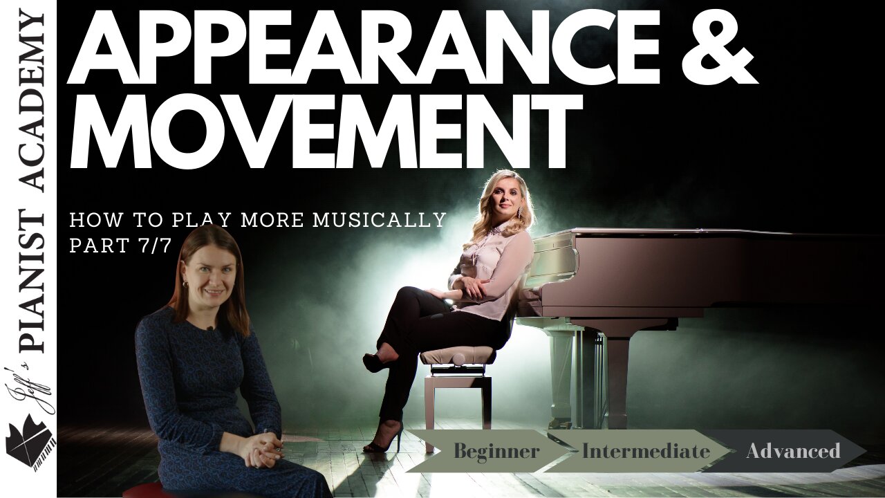 Musicality 7/7: Appearance & Movement