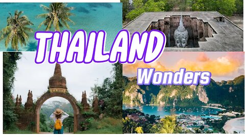 Thailand's wonders with relaxing music