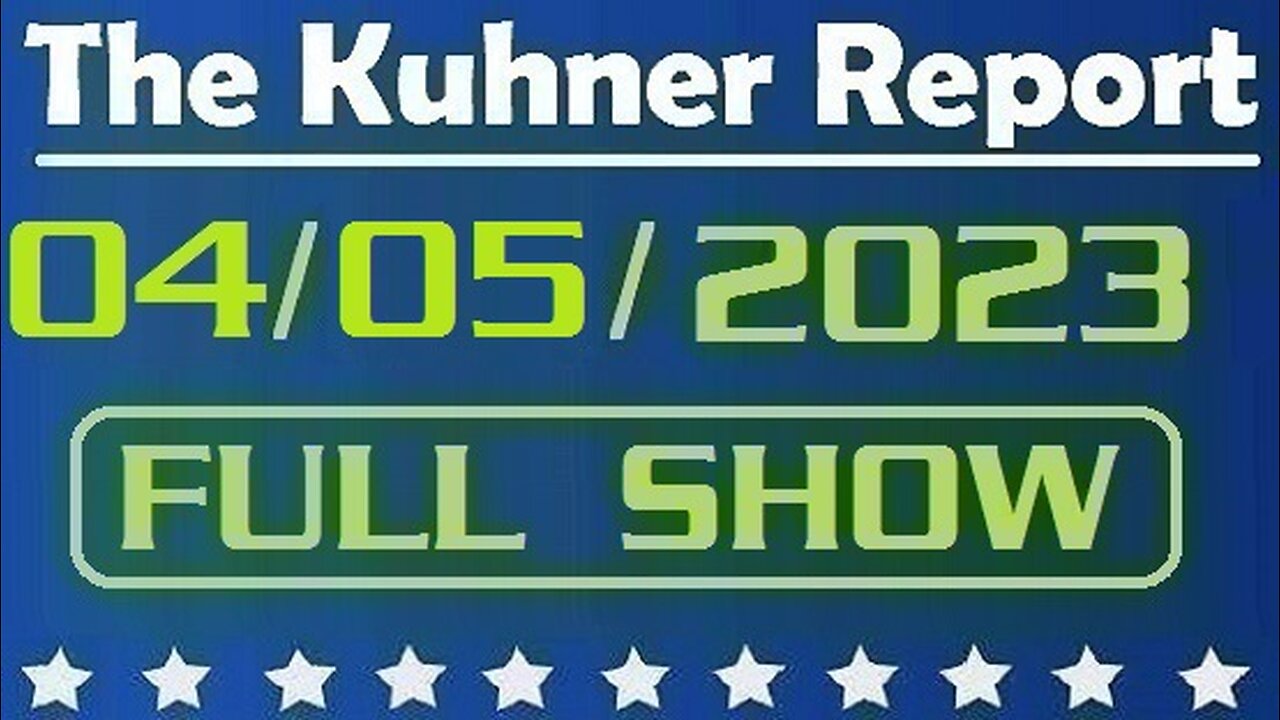 The Kuhner Report 04/05/2023 [FULL SHOW] Donald Trump officially charged with 34 felony counts. What are the consequences?