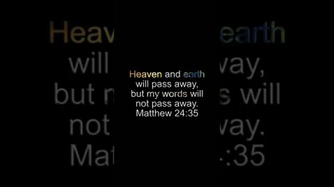 Matthew 24:35 #heaven #earth #WordOfGod #Bible #jesus #christian #shorts