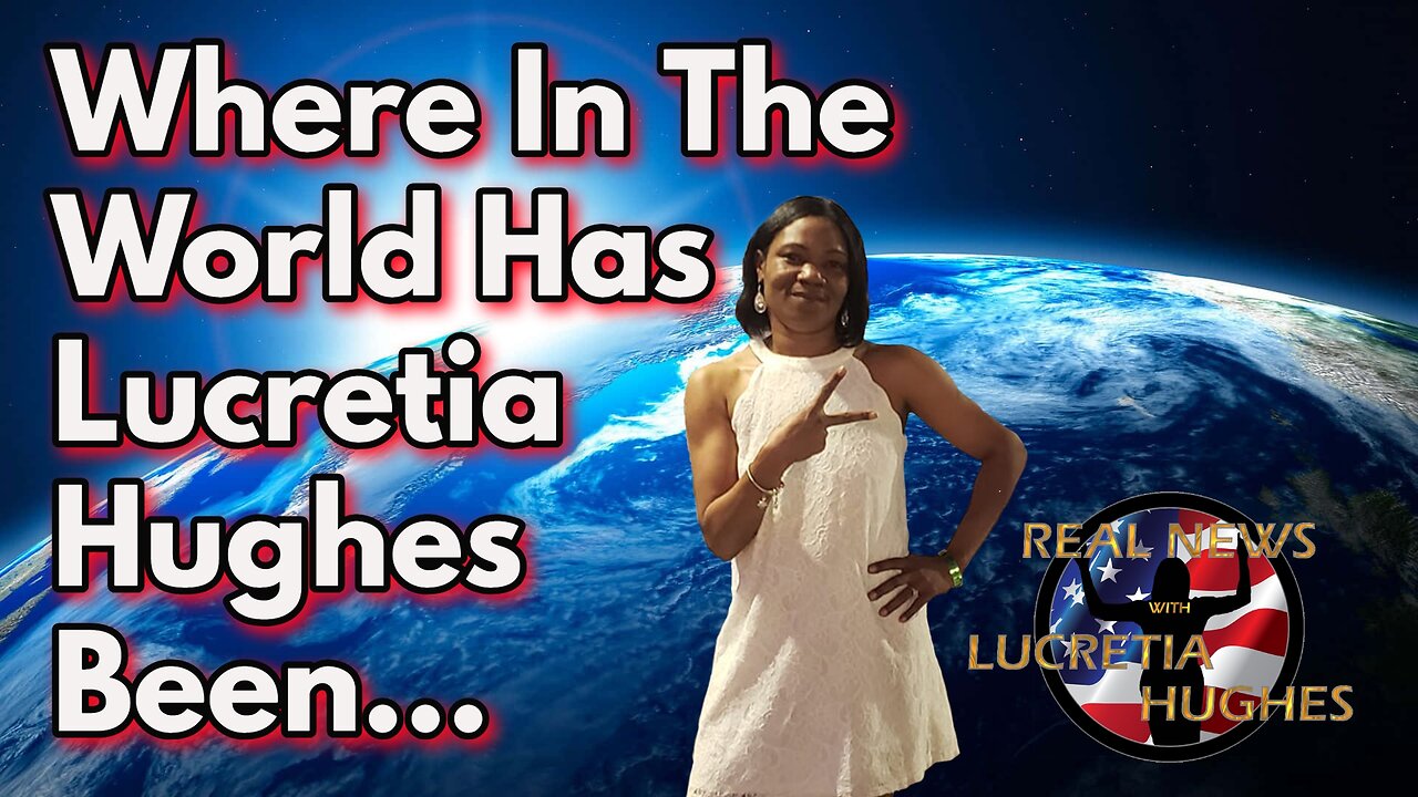 Where Has Lucreti Been... Real News with Lucretia Hughes