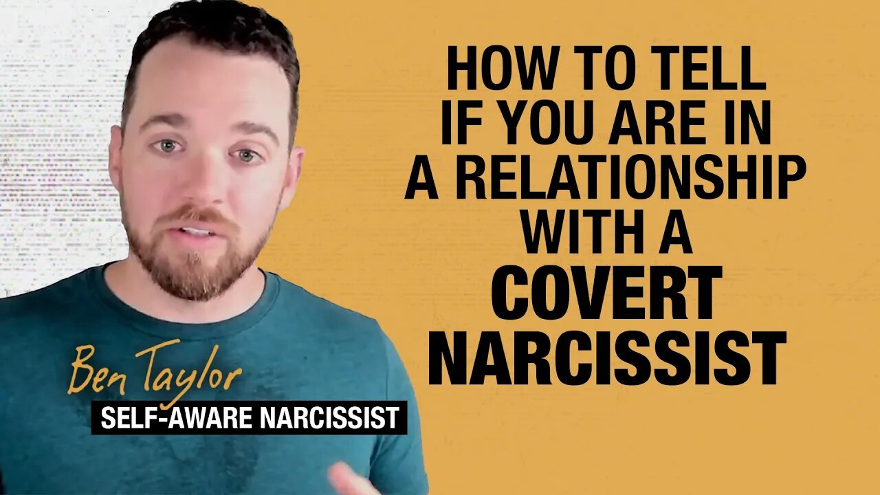 How to Tell if You Are in a Relationship With a Covert Narcissist