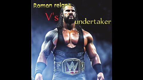 Roman reigns vs undertaker| WWF |