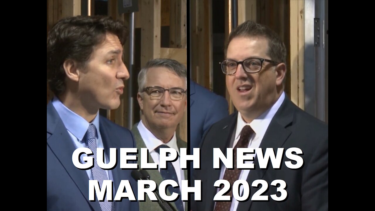 The Fellowship of Guelphissauga: Trudeau visits the WEF Smart City Office & Bruce the Bold | Mar '23