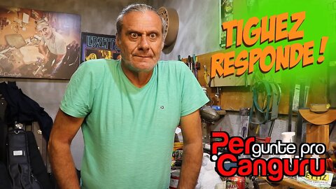 Tiguez Responde! Ep.64 - PERgunte pro CANGURU