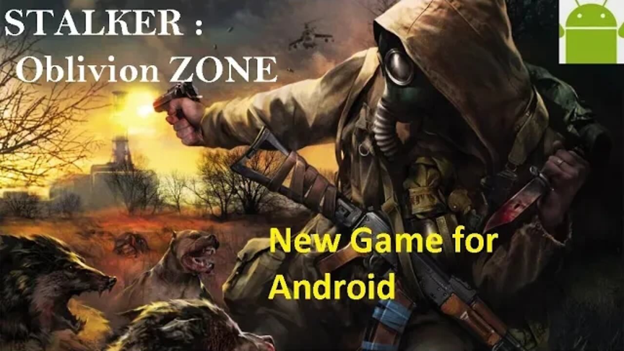 STALKER : Oblivion ZONE - for Android