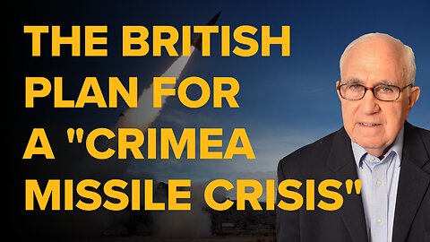 The British Plan for a "Crimea Missile Crisis"