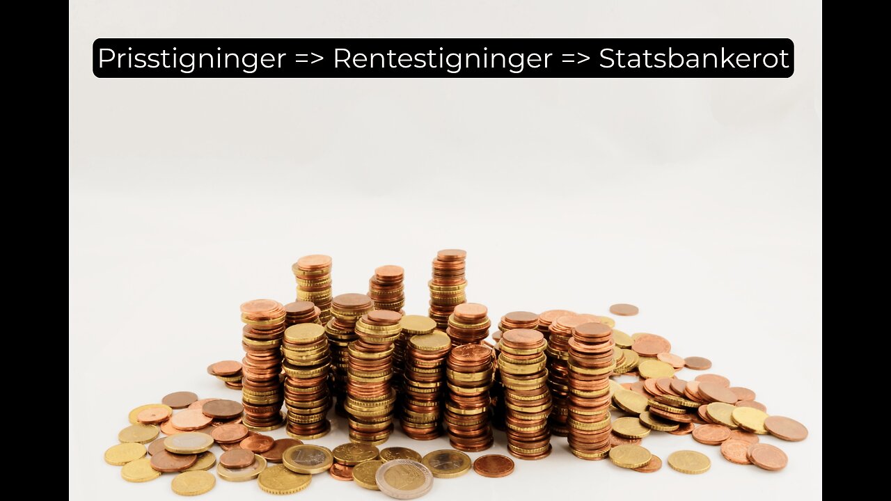 Prisstigninger => Rentestigninger => Statsbankerot