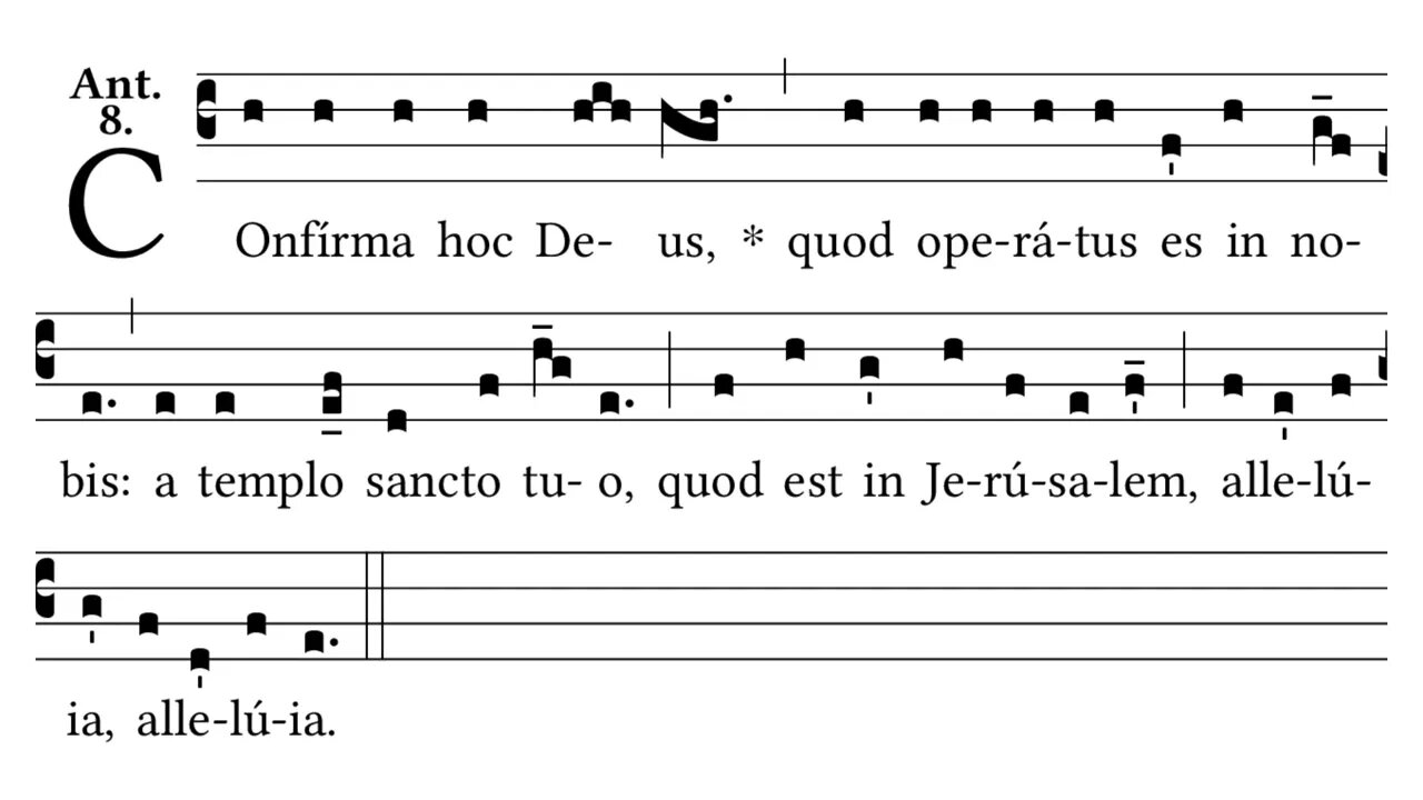 Confirma hoc - the short antiphon for Confirmations and Pentecost