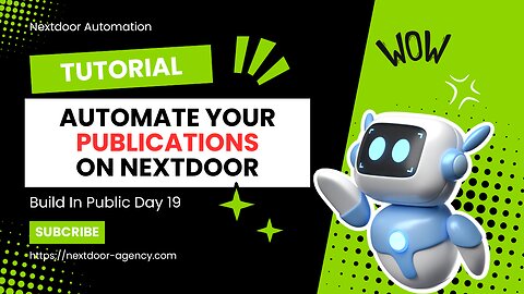 How To Automate Your Posts On Nextdoor - Build In Public Day 19