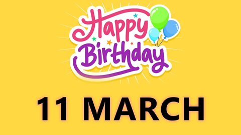 Happy Birthday to All who have Birthday on 11 March - Birthday Wish From Birthday Bash
