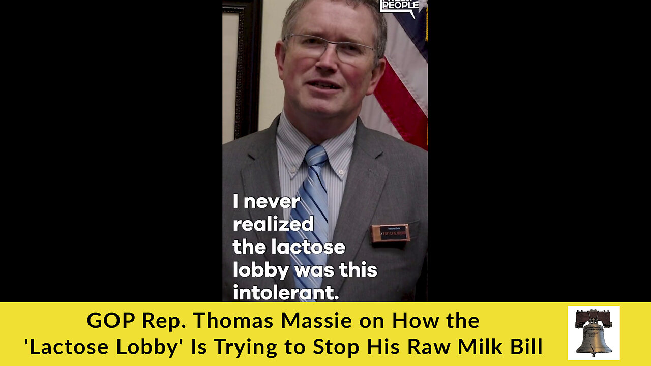 GOP Rep. Thomas Massie on How the 'Lactose Lobby' Is Trying to Stop His Raw Milk Bill