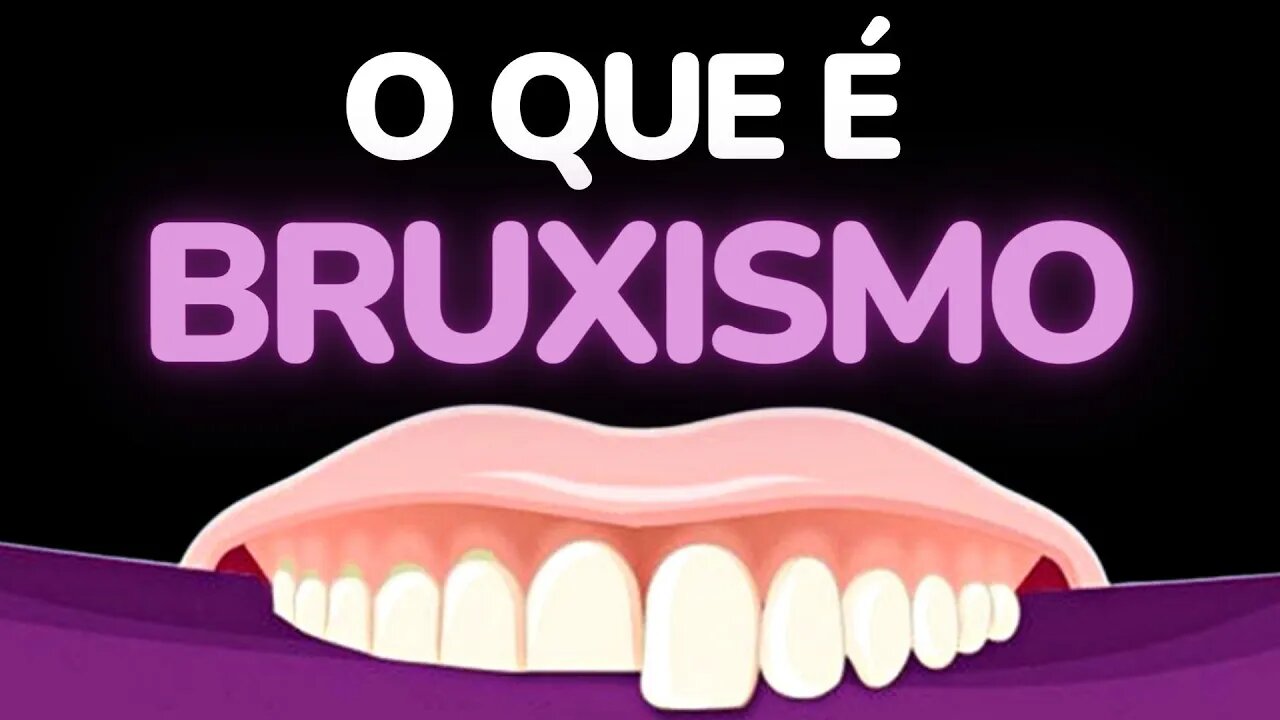 Bruxismo - O Que é Bruxismo e Como Pode Causar Dor De Cabeça Crônica