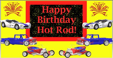 Happy Birthday 3D - Happy Birthday Hot Rod - Happy Birthday To You - Happy Birthday Song