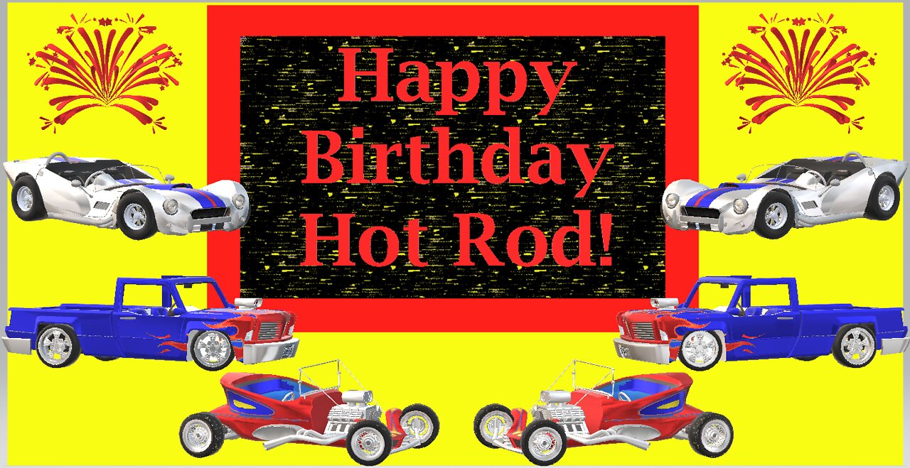 Happy Birthday 3D - Happy Birthday Hot Rod - Happy Birthday To You - Happy Birthday Song