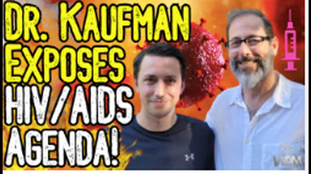 Dr. Andrew Kaufman exposes HIV, AIDS Agenda