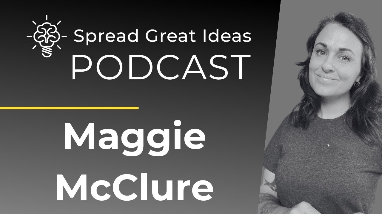 Maggie McClure: Operations Wizadry and Fractional Magic | Spread Great Ideas Podcast