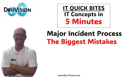 IT Quick Bites - Major Incident Management Biggest Mistakes