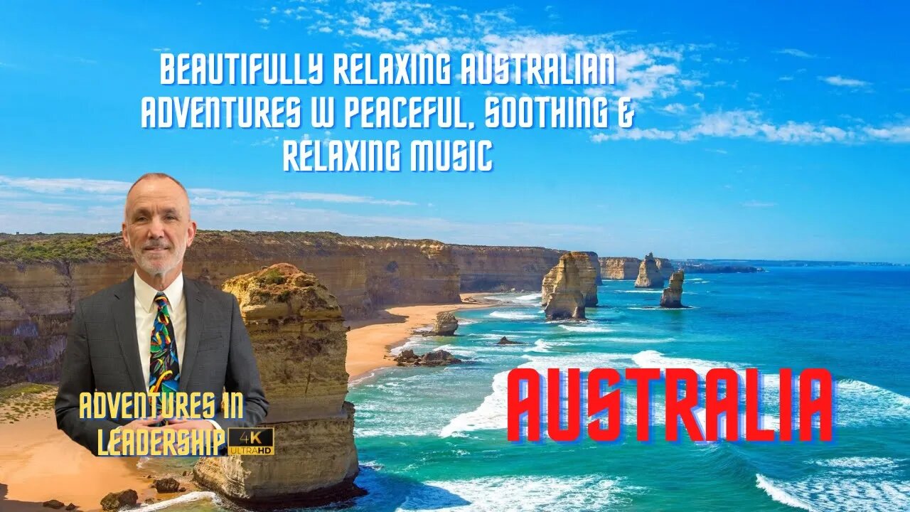 Soothing Relaxation Australian Adventures w Peacefully Soothing & Relaxing Music