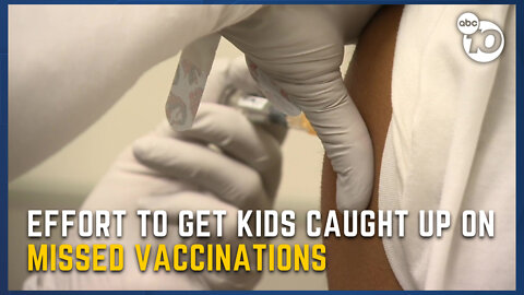Doctors push to get kids caught up on vaccines missed during pandemic